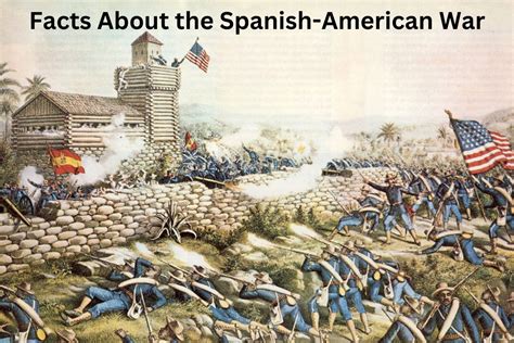15 Facts About The Spanish American War Have Fun With History 15 Facts About The Spanish American War Have Fun With History