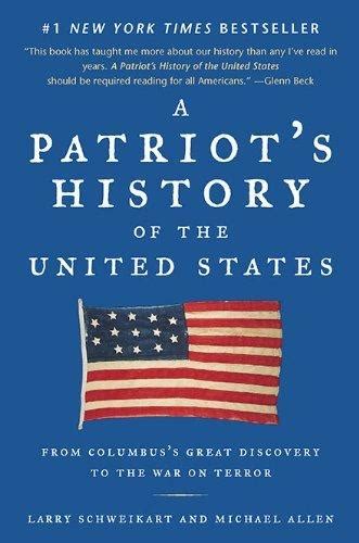 A Patriot's History Of The United States Summary