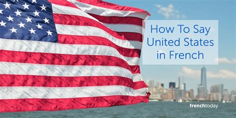 How Do You Say The United States In French