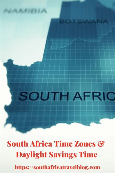 South Africa Time Zones Daylight Savings Time South Africa Time Zones Daylight Savings Time