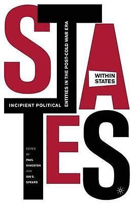 States Within States Incipient Political Entities In The Post Cold War States Within States Incipient Political Entities In The Post Cold War
