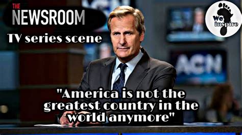 The Newsroom America Is Not The Greatest Country In The World Anymore The Newsroom America Is Not The Greatest Country In The World Anymore